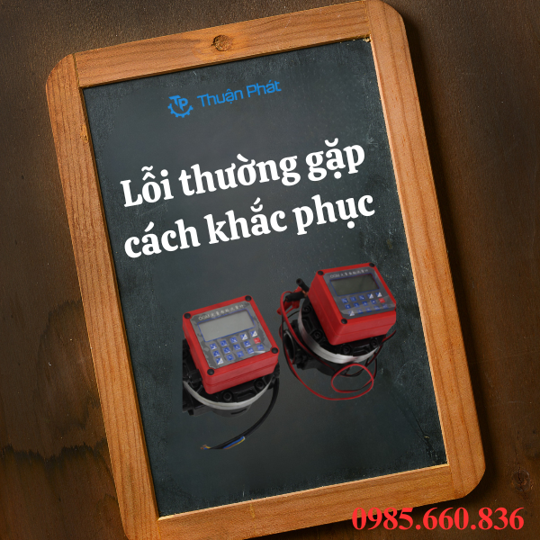 Lỗi thường gặp, cách khắc phục đồng hồ đo xăng dầu số điện tử