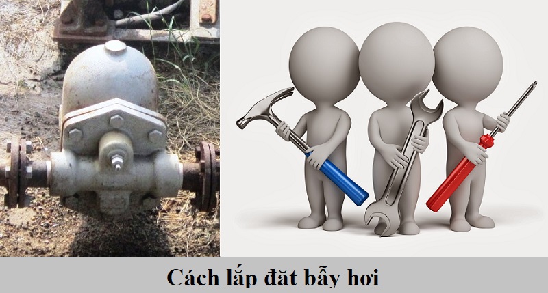 cách lắp đặt bẫy hơi