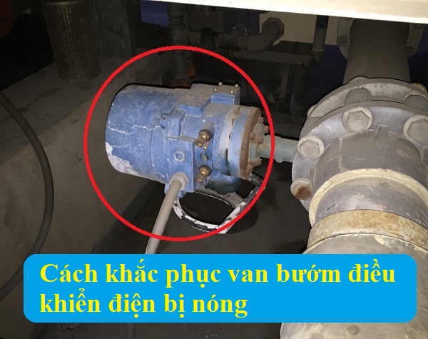 Cách khắc phục van bướm điều khiển điện bị nóng.