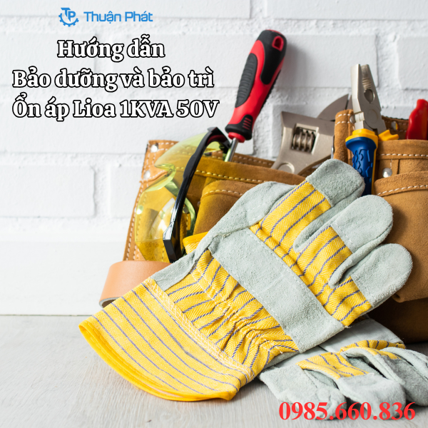 Hướng dẫn bảo dưỡng v&agrave; bảo tr&igrave; ổn &aacute;p Lioa 1KVA 50V