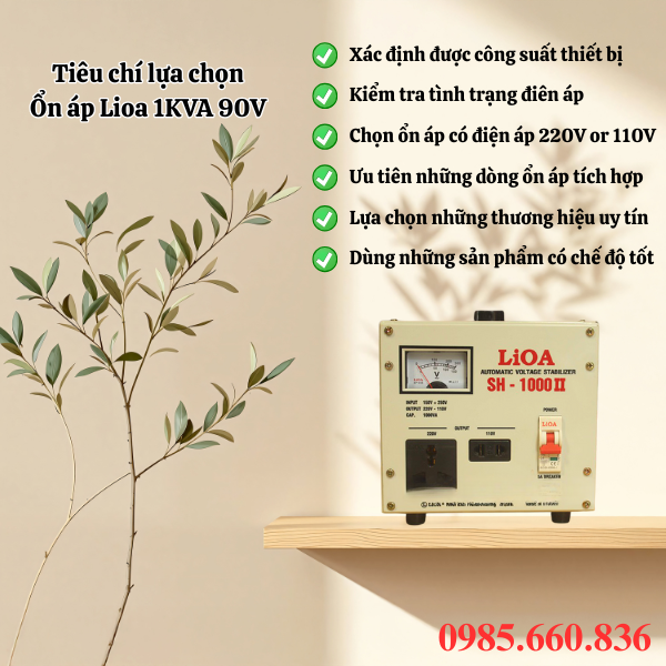 Tiêu chí lựa chọn ổn áp Lioa 1KVA 90V phù hợp