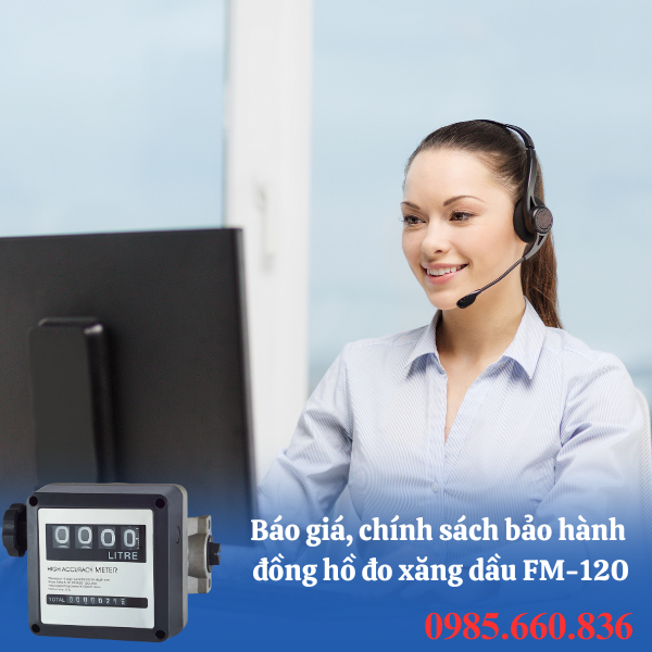 Báo giá, chính sách bảo hành đồng hồ đo xăng dầu FM-120