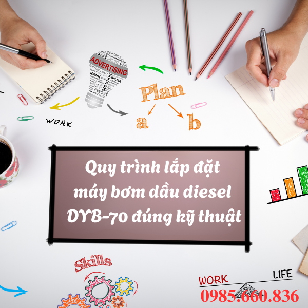 Quy trình lắp đặt máy bơm dầu diesel DYB-70 đúng kỹ thuật
