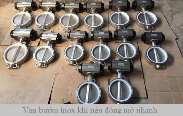 Van bướm inox khí nén đóng mở nhanh.