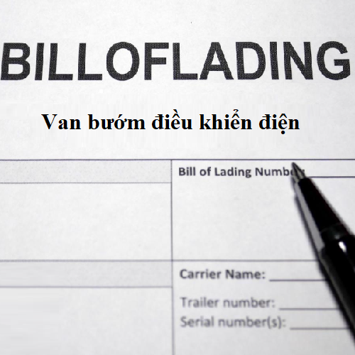 Bill of Lading vận đơn Van bướm điều khiển điện