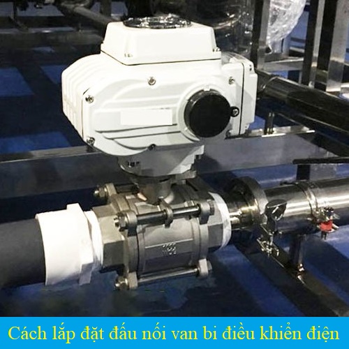 Cách lắp đặt đấu nối van bi điều khiển điện