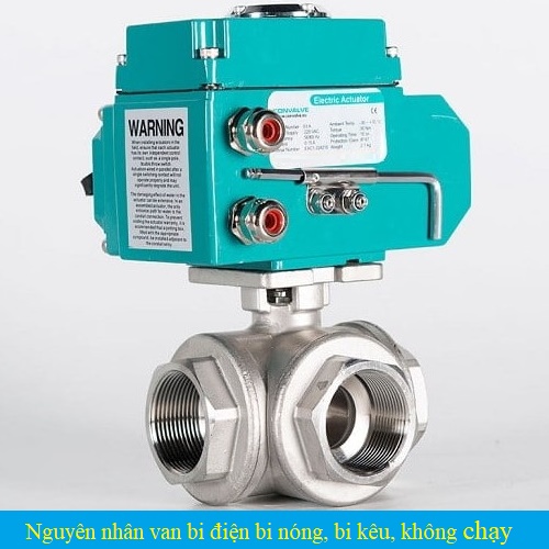 Nguyên nhân van bi điện bị kêu, bị nóng, không chạy