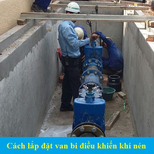 Cách lắp đặt van bi điều khiển khí nén
